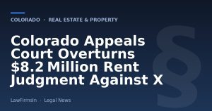 Colorado Appeals Court Overturns $8.2 Million Rent Judgment Against X