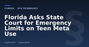 Florida Asks State Court for Emergency Limits on Teen Meta Use