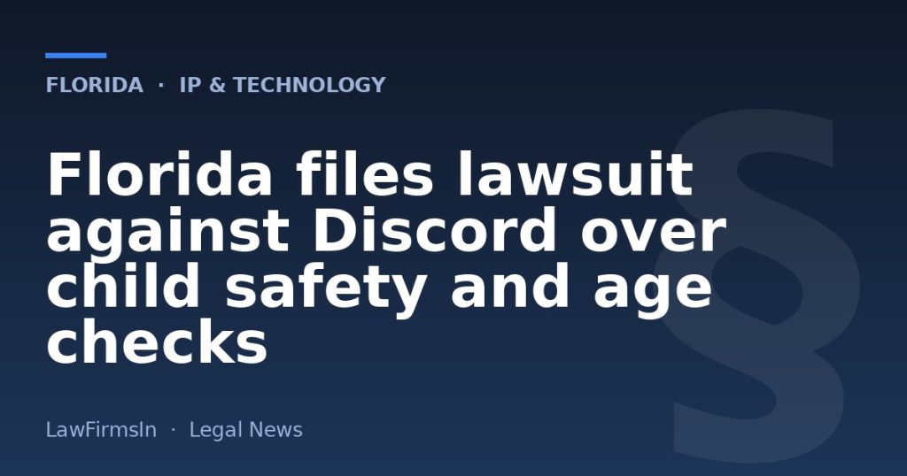 Florida files lawsuit against Discord over child safety and age checks